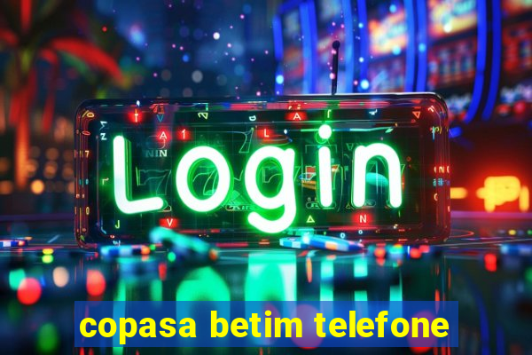 copasa betim telefone